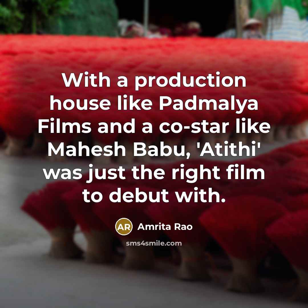 “With a production house like Padmalya Films and a co-star…” quote by Amrita Rao