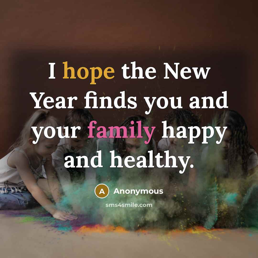 “I hope the New Year finds you and your family…” quote by Anonymous