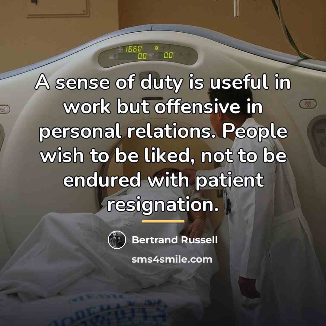 “A sense of duty is useful in work but offensive…” quote by Bertrand Russell