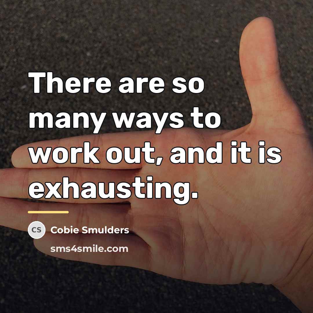 “There are so many ways to work out, and it…” quote by Cobie Smulders