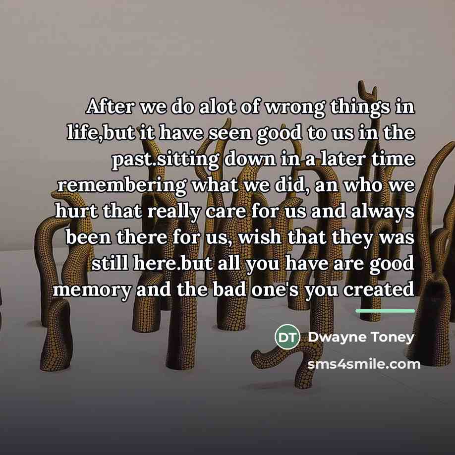 “After we do alot of wrong things in life,but it…” quote by Dwayne Toney