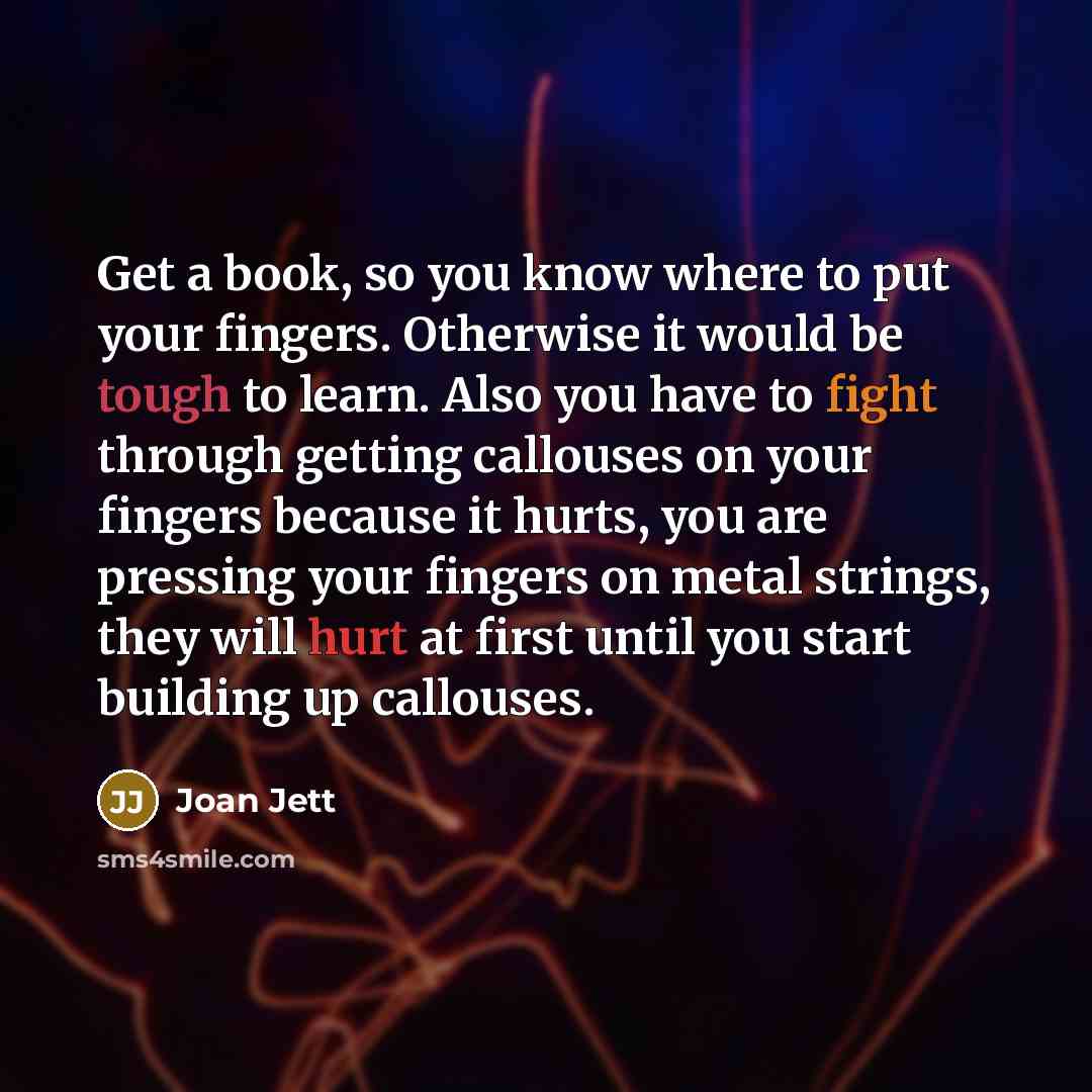 “Get a book, so you know where to put your…” quote by Joan Jett