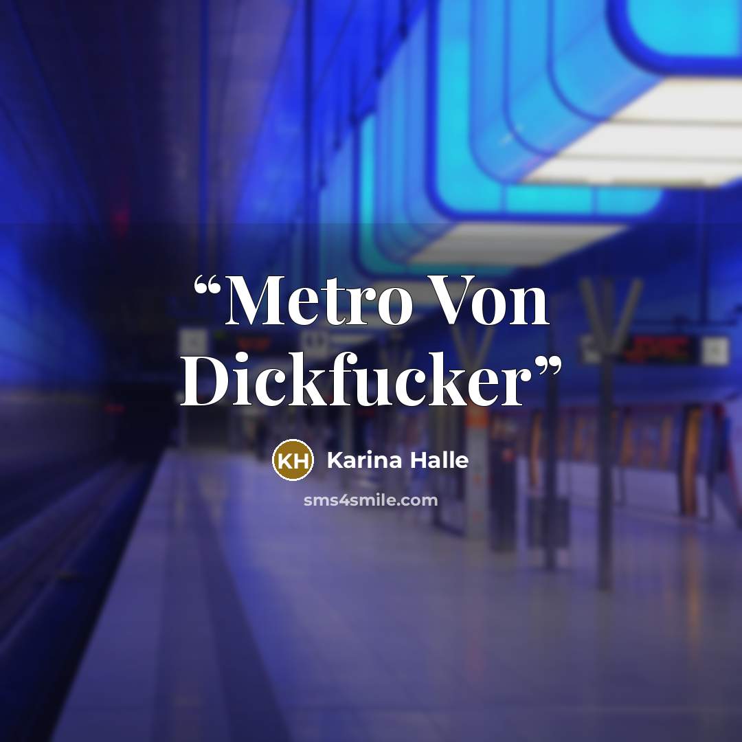 “Metro Von Dickfucker” quote by Karina Halle