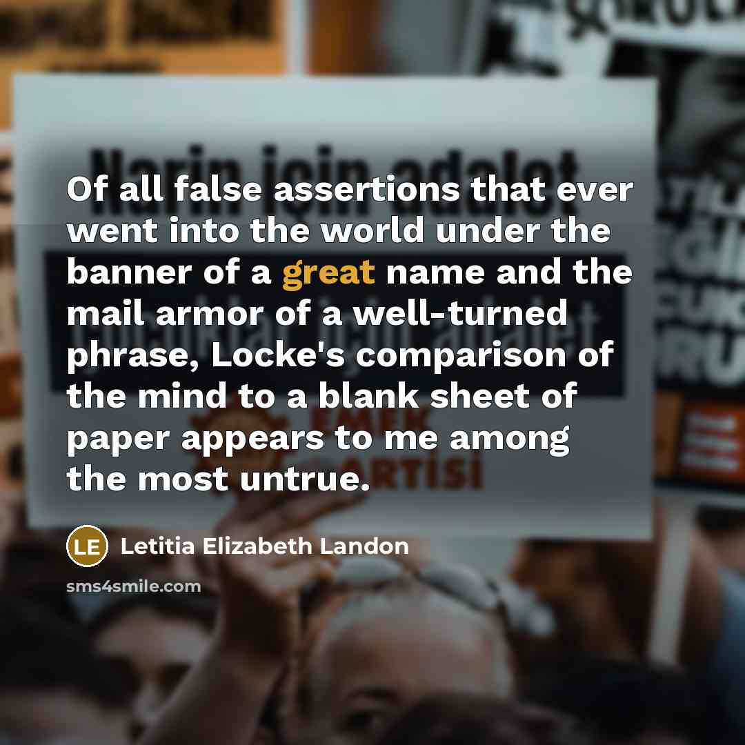 “Of all false assertions that ever went into the world…” quote by Letitia Elizabeth Landon