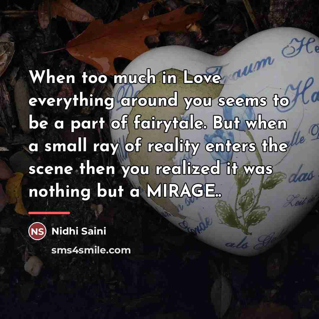 “When too much in Love everything around you seems to…” quote by Nidhi Saini