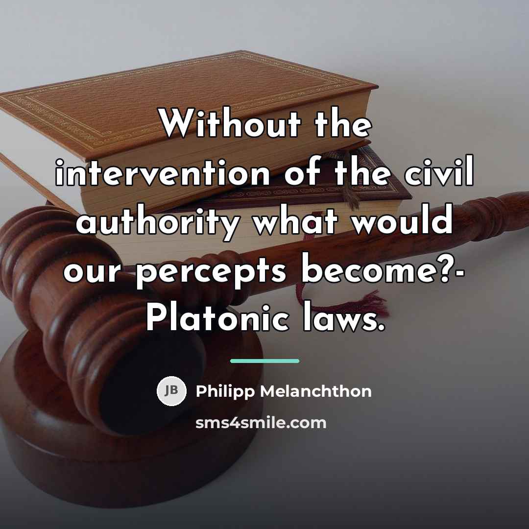 “Without the intervention of the civil authority what would our…” quote by Philipp Melanchthon
