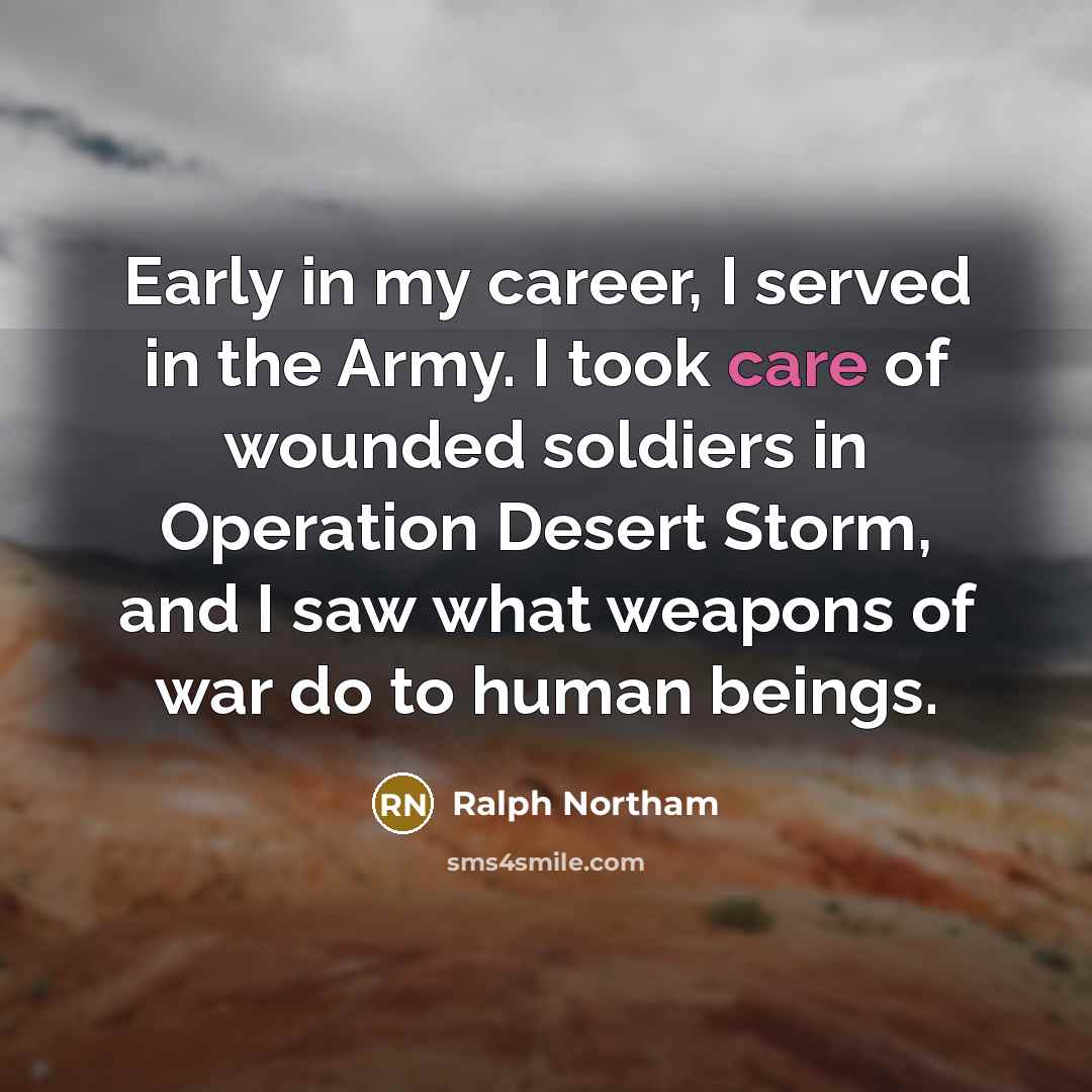 “Early in my career, I served in the Army. I…” quote by Ralph Northam