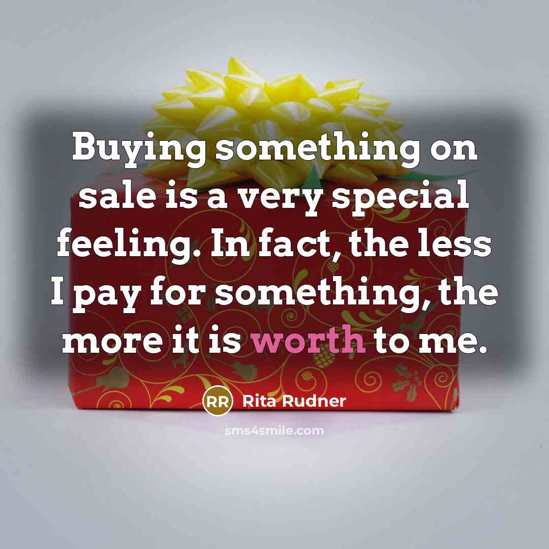 “Buying something on sale is a very special feeling. In…” quote by Rita Rudner