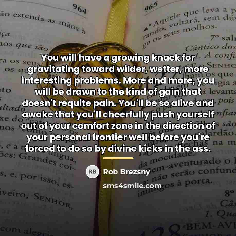 “You will have a growing knack for gravitating toward wilder,…” quote by Rob Brezsny