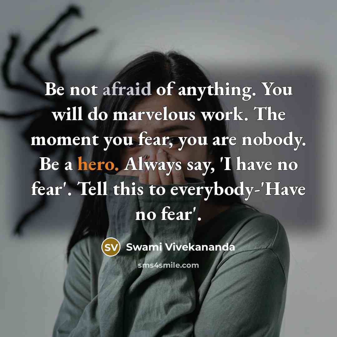 “Be not afraid of anything. You will do marvelous work.…” quote by Swami Vivekananda