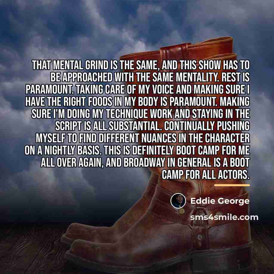 “That mental grind is the same, and this show has…” quote by Eddie George