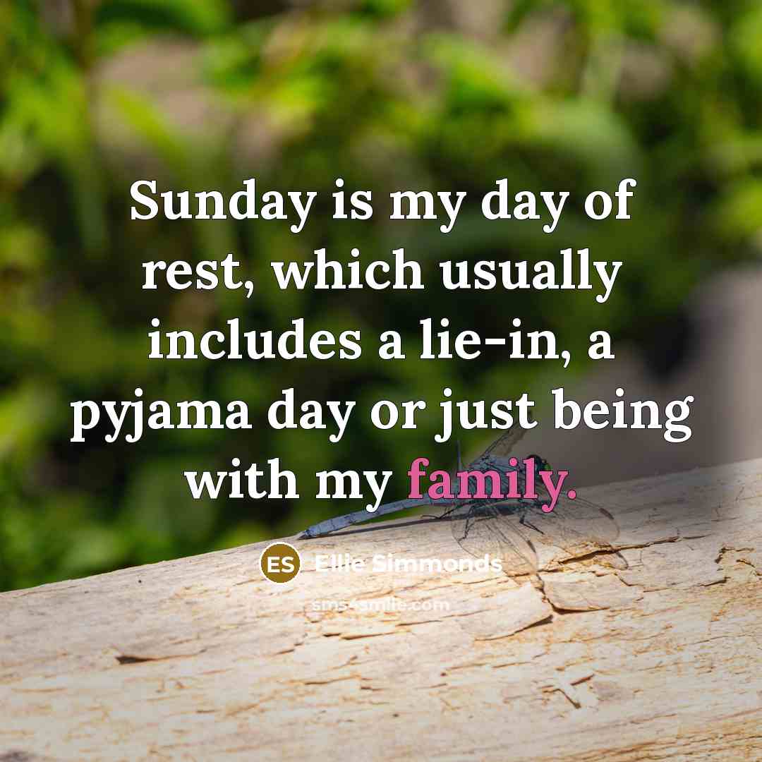 “Sunday is my day of rest, which usually includes a…” quote by Ellie Simmonds