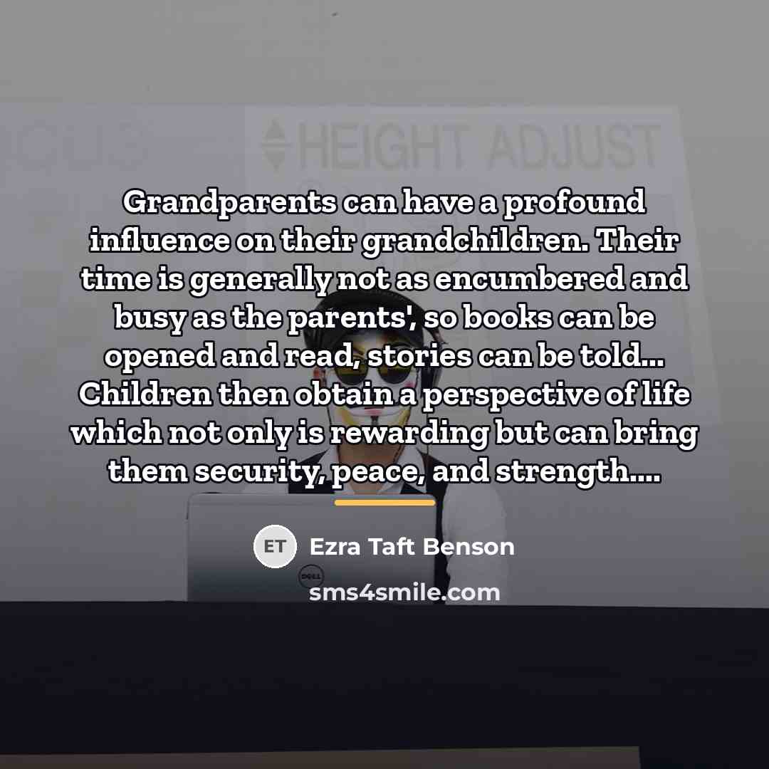 “Grandparents can have a profound influence on their grandchildren. Their…” quote by Ezra Taft Benson