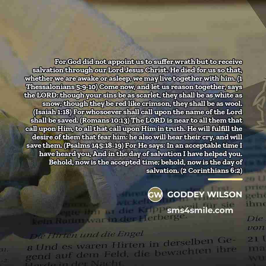 “For God did not appoint us to suffer wrath but…” quote by GODDEY WILSON