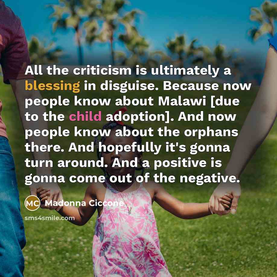 “All the criticism is ultimately a blessing in disguise. Because…” quote by Madonna Ciccone