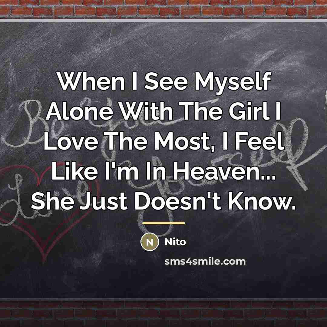 “When I See Myself Alone With The Girl I Love…” quote by Nito