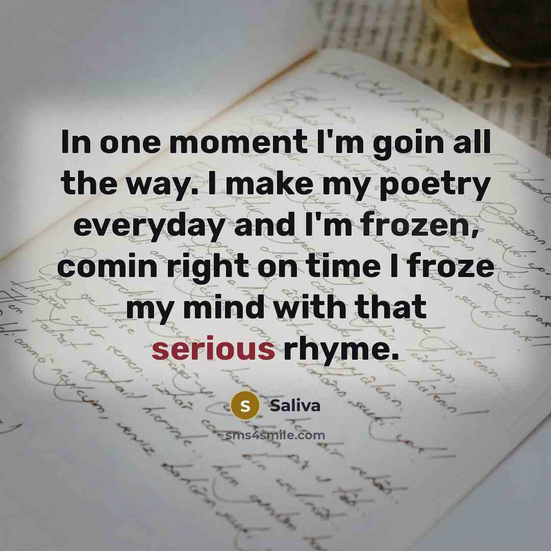 “In one moment I'm goin all the way. I make…” quote by Saliva