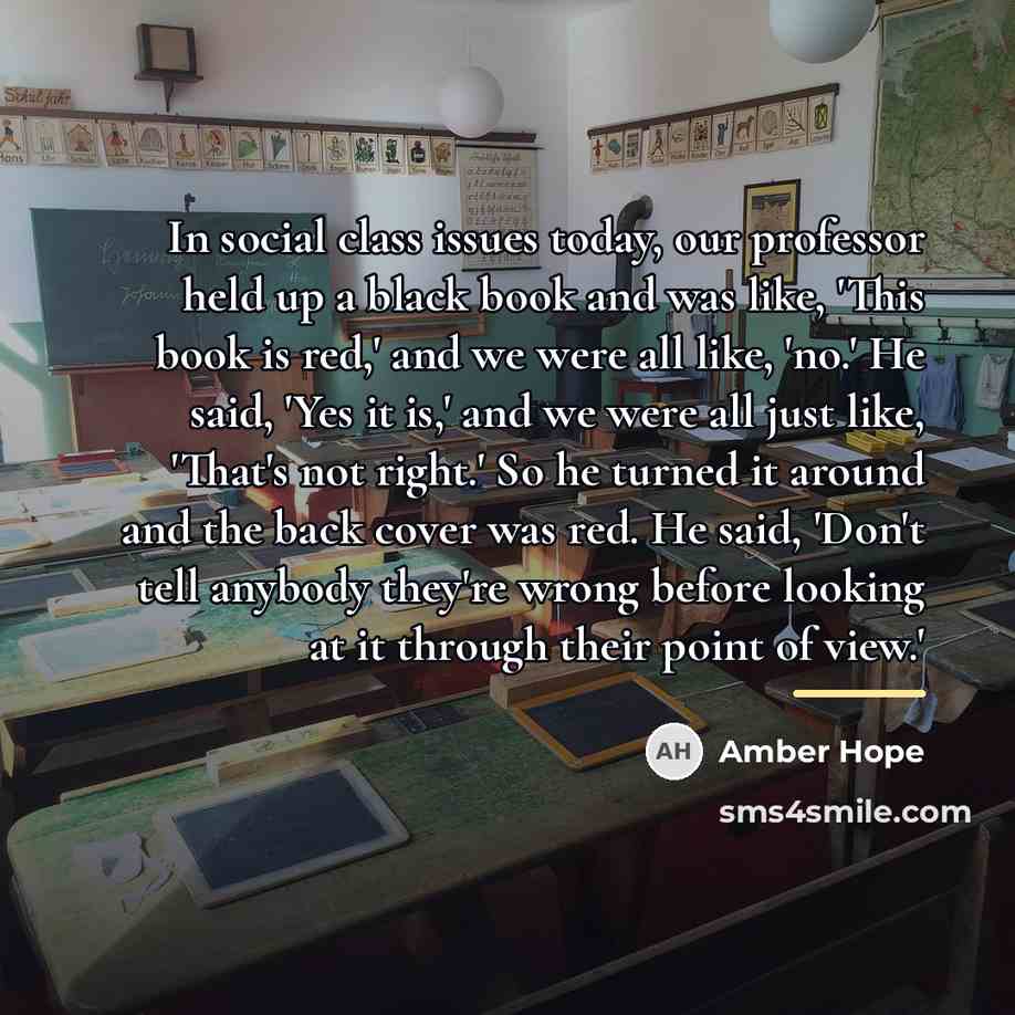 “In social class issues today, our professor held up a…” quote by Amber Hope