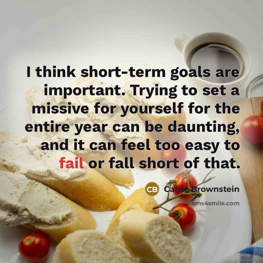 “I think short-term goals are important. Trying to set a…” quote by Carrie Brownstein