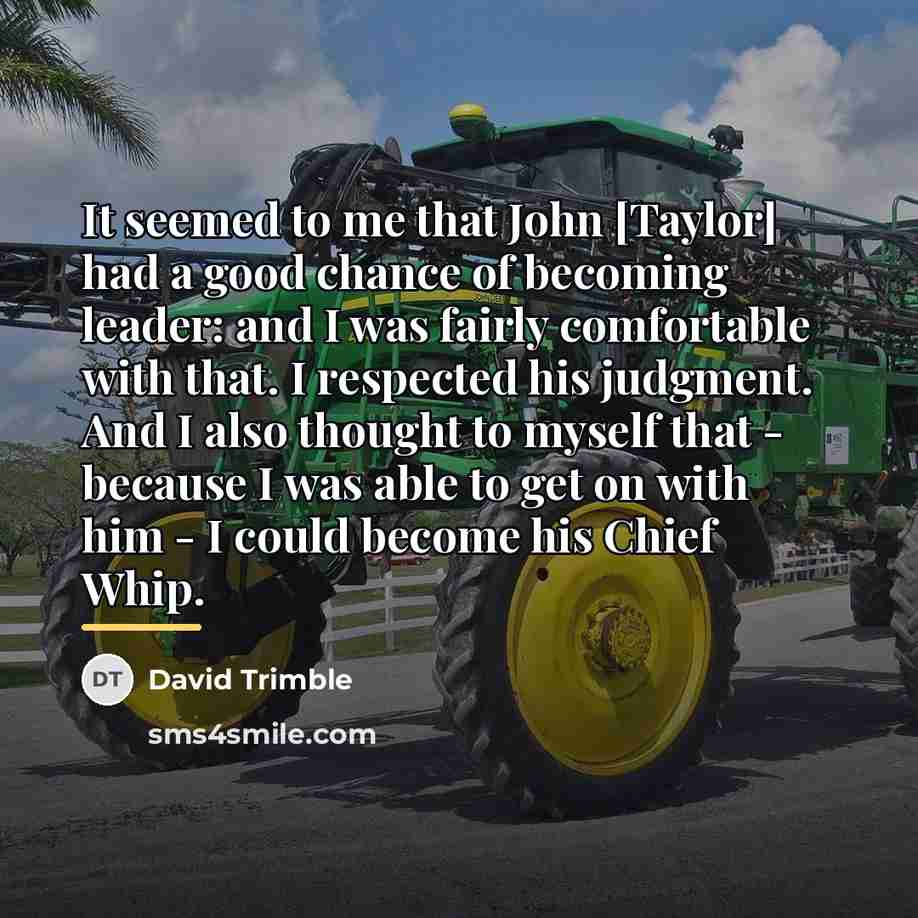 “It seemed to me that John [Taylor] had a good…” quote by David Trimble