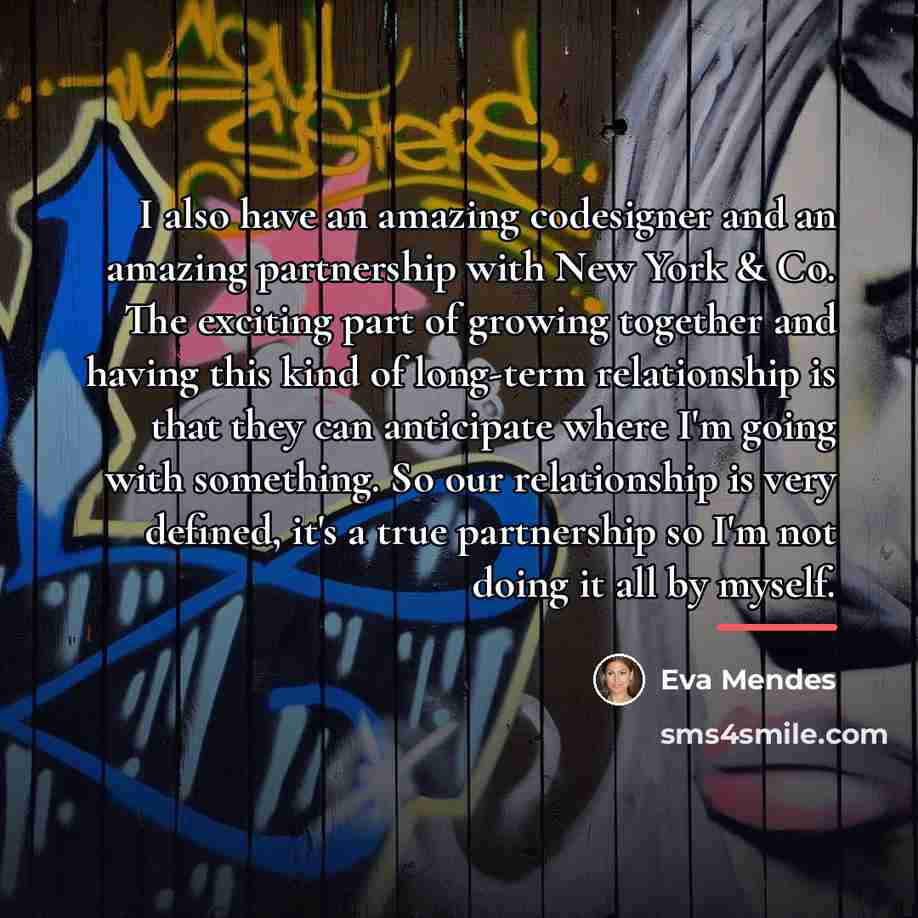 “I also have an amazing codesigner and an amazing partnership…” quote by Eva Mendes