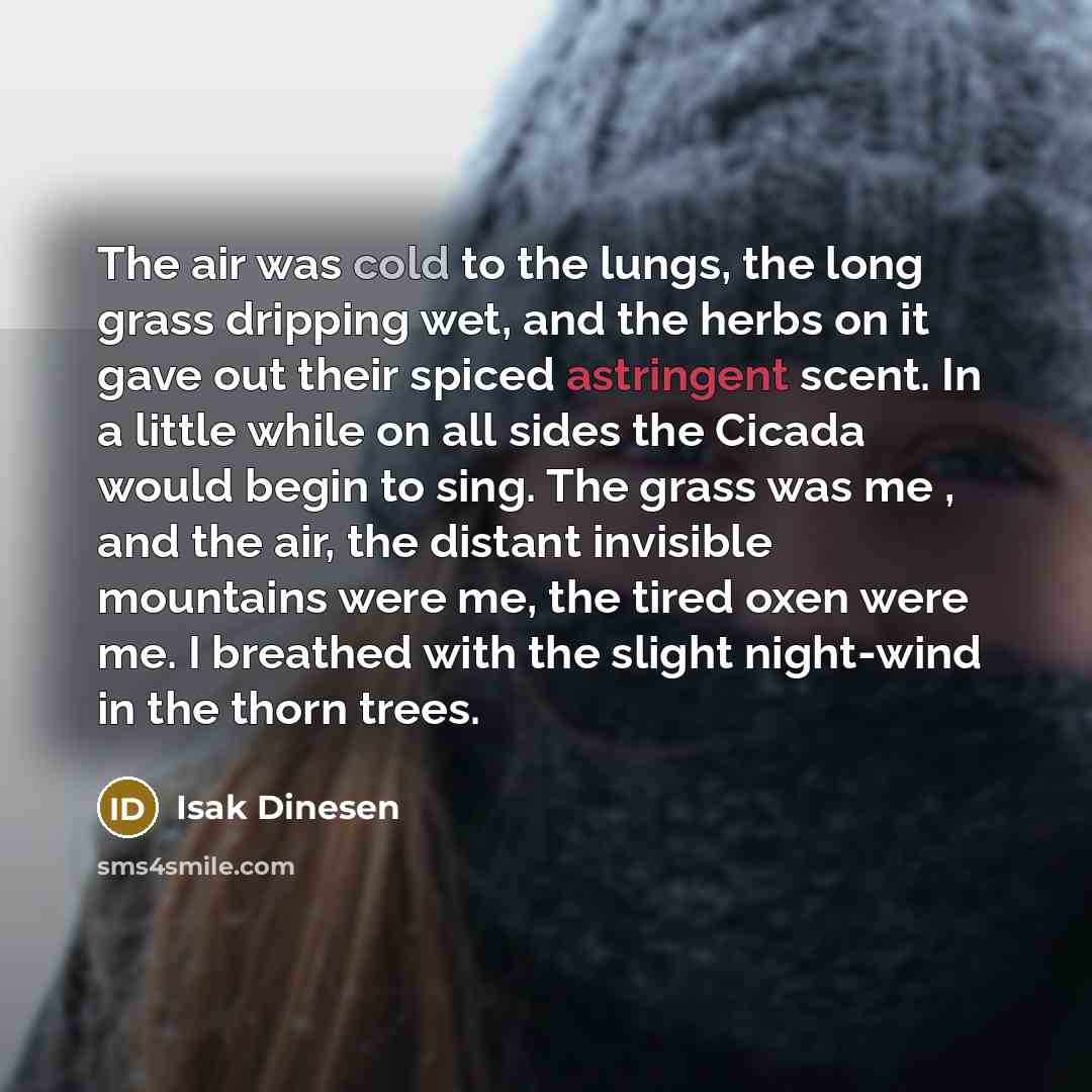 “The air was cold to the lungs, the long grass…” quote by Isak Dinesen