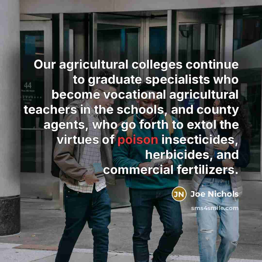 “Our agricultural colleges continue to graduate specialists who become vocational…” quote by Joe Nichols