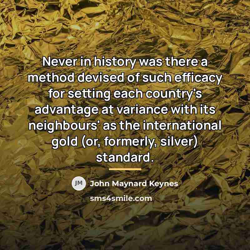 “Never in history was there a method devised of such…” quote by John Maynard Keynes