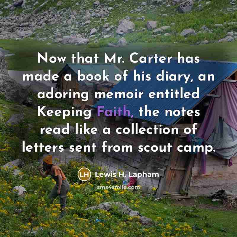 “Now that Mr. Carter has made a book of his…” quote by Lewis H. Lapham