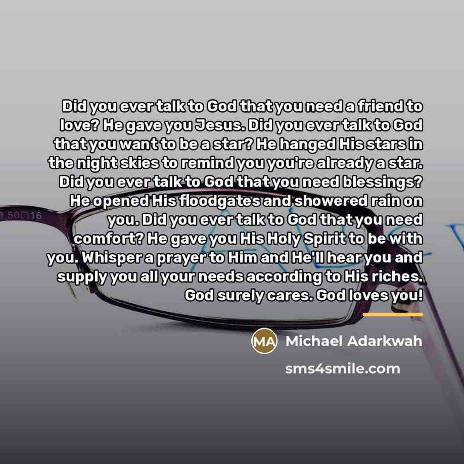 “Did you ever talk to God that you need a…” quote by Michael Adarkwah