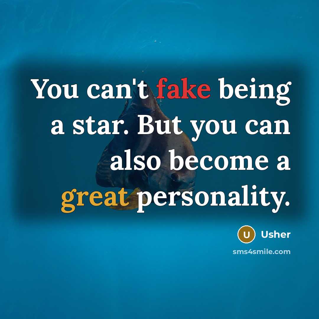 “You can't fake being a star. But you can also…” quote by Usher