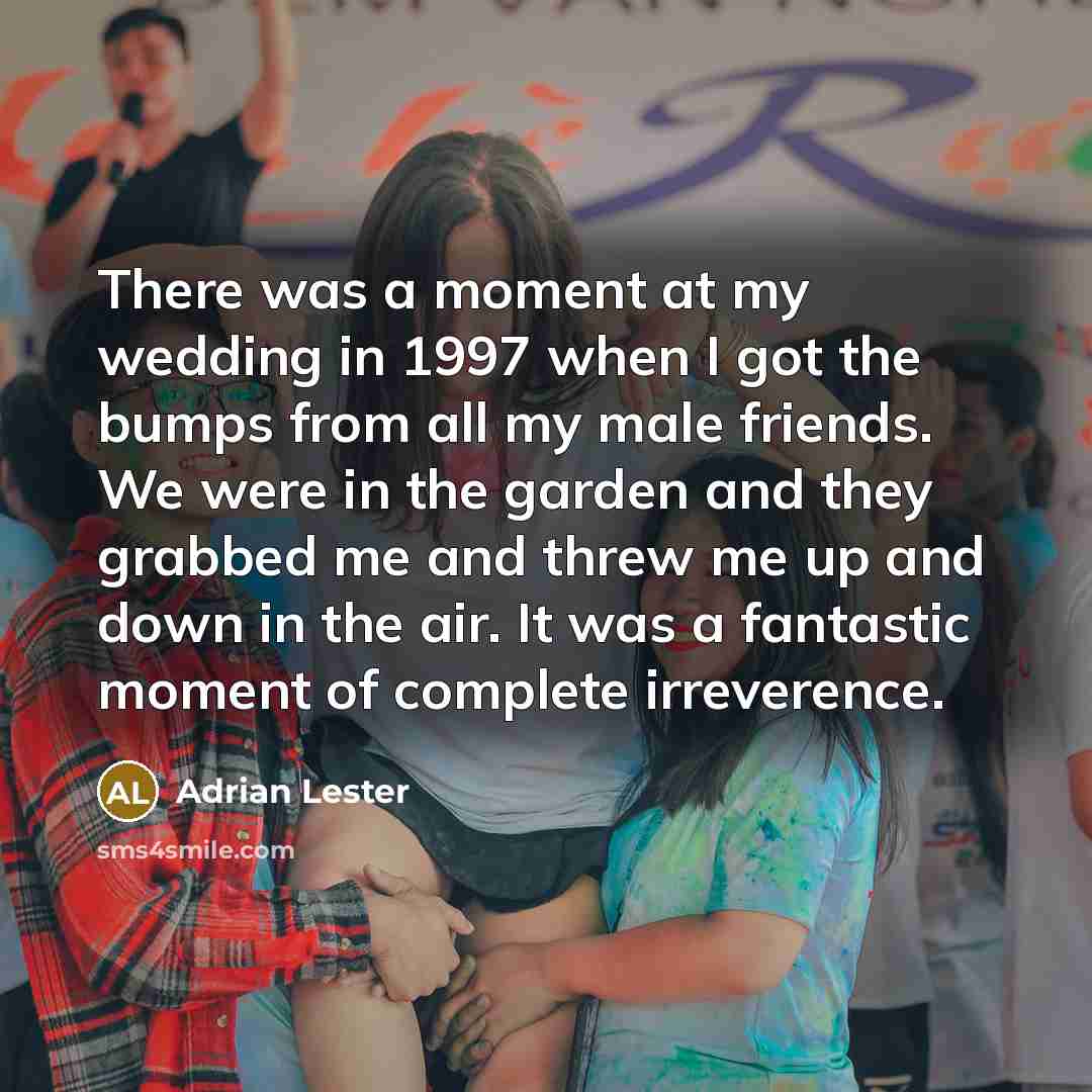 “There was a moment at my wedding in 1997 when…” quote by Adrian Lester