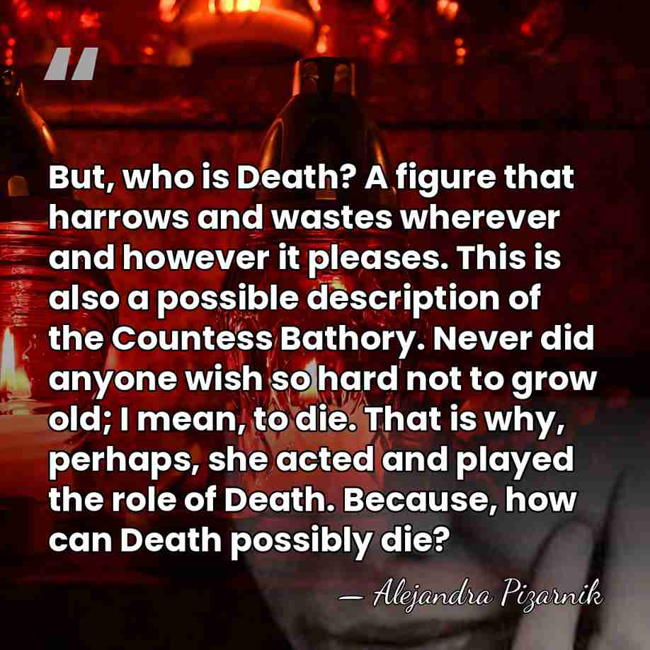 But, who is Death? A figure that harrows and wastes wherever and&hellip; - Alejandra Pizarnik