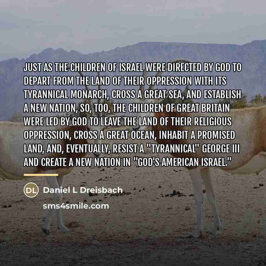 “Just as the children of Israel were directed by God…” quote by Daniel L Dreisbach