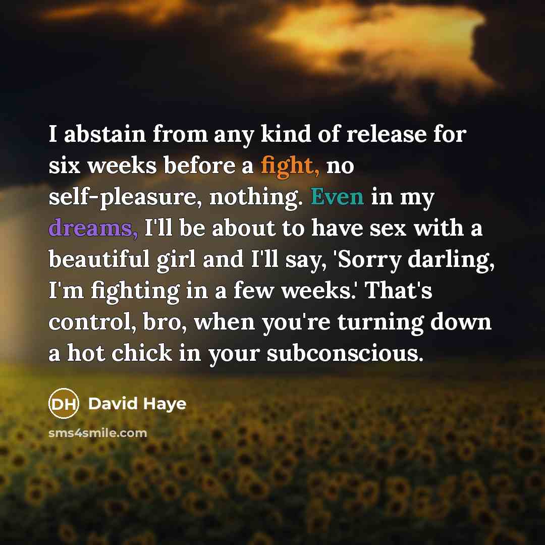 “I abstain from any kind of release for six weeks…” quote by David Haye