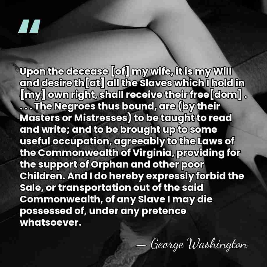 Upon the decease [of] my wife, it is my Will and desire&hellip; - George Washington
