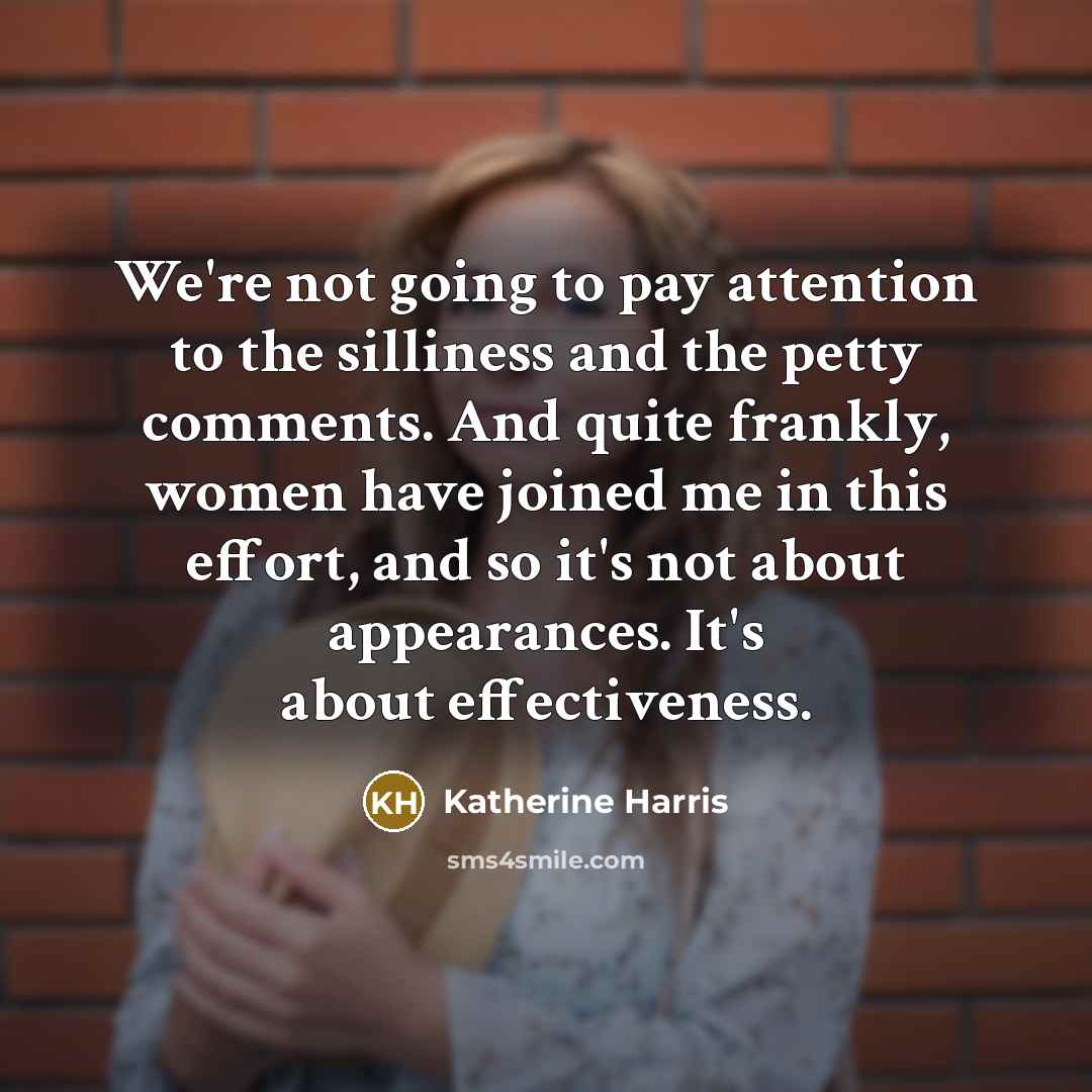 “We're not going to pay attention to the silliness and…” quote by Katherine Harris