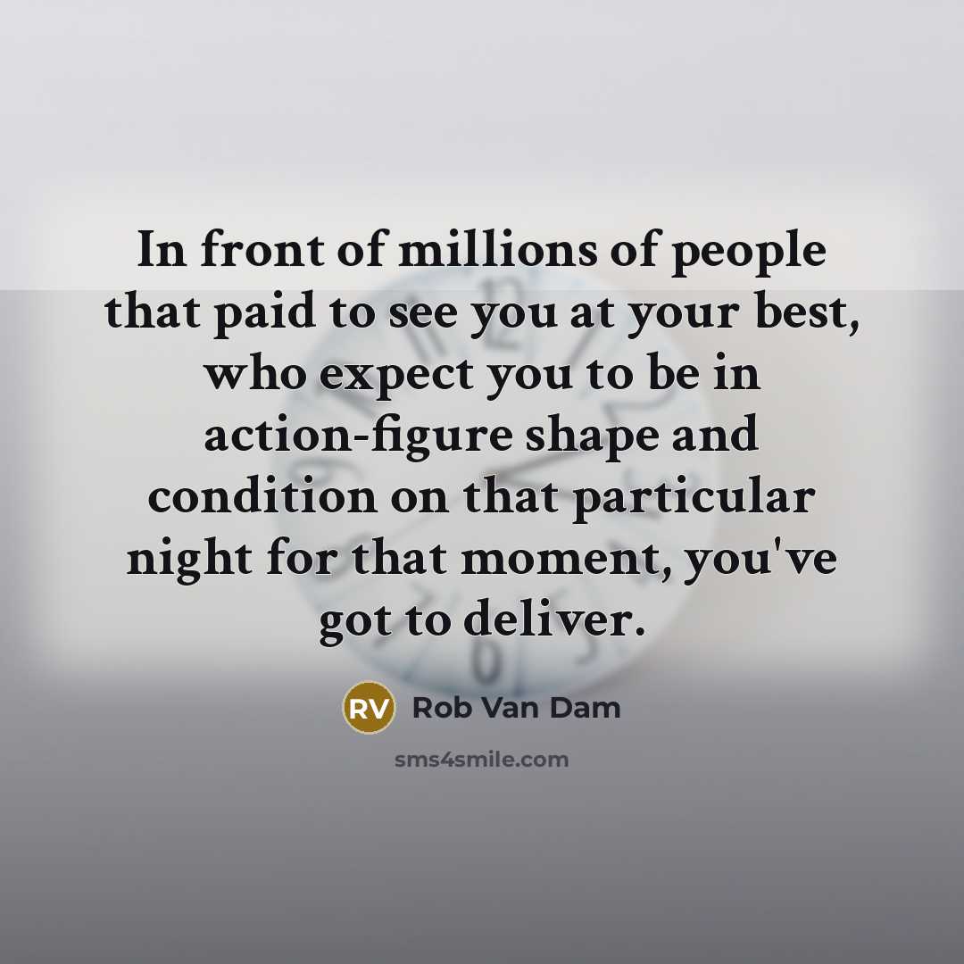 “In front of millions of people that paid to see…” quote by Rob Van Dam