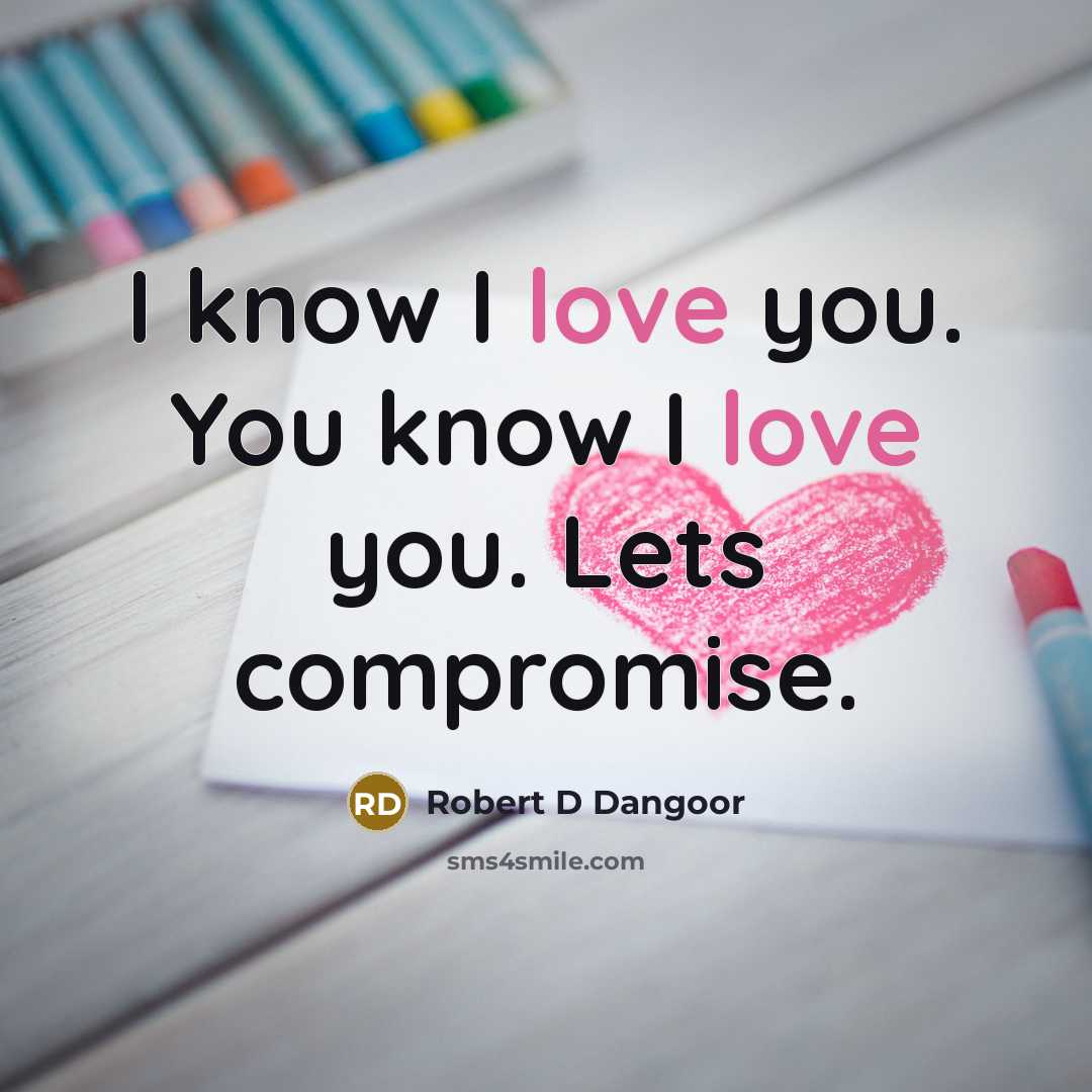 “I know I love you. You know I love you.…” quote by Robert D Dangoor