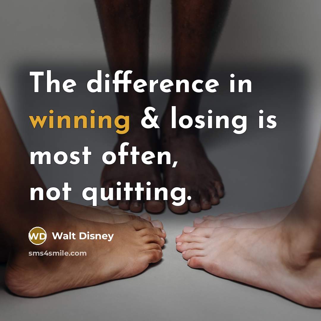 “The difference in winning & losing is most often, not…” quote by Walt Disney