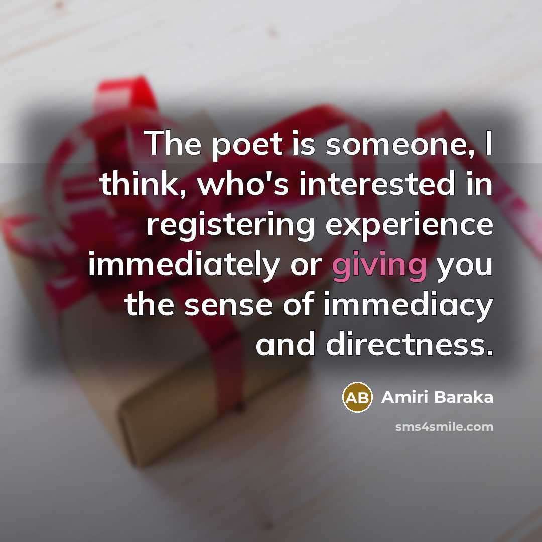 “The poet is someone, I think, who's interested in registering…” quote by Amiri Baraka