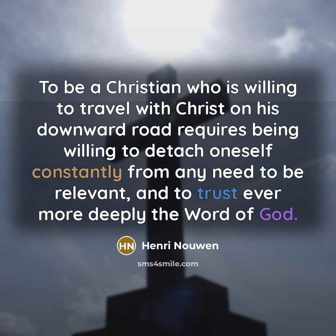 “To be a Christian who is willing to travel with…” quote by Henri Nouwen