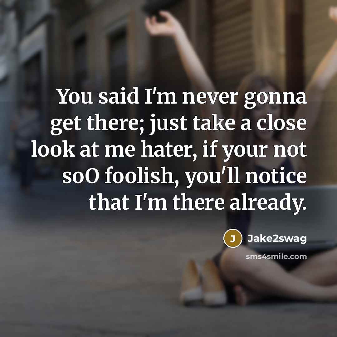 “You said I'm never gonna get there; just take a…” quote by Jake2swag