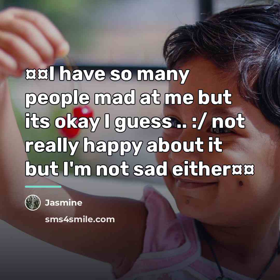 “¤¤I have so many people mad at me but its…” quote by Jasmine