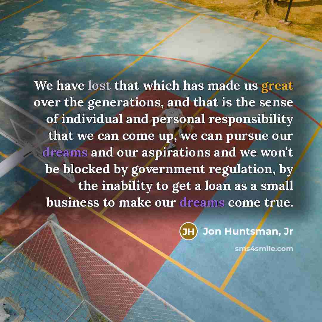 “We have lost that which has made us great over…” quote by Jon Huntsman, Jr
