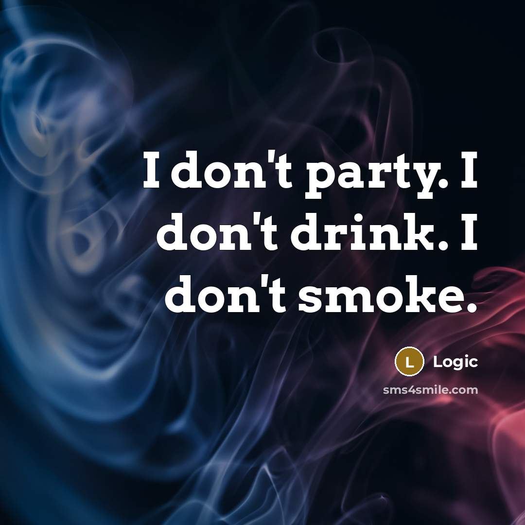 “I don't party. I don't drink. I don't smoke.…” quote by Logic