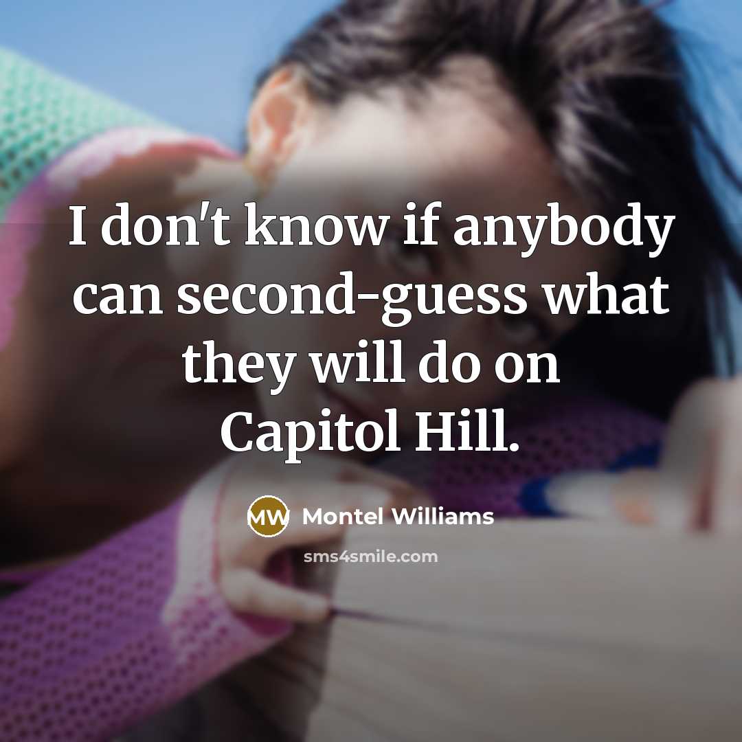 “I don't know if anybody can second-guess what they will…” quote by Montel Williams