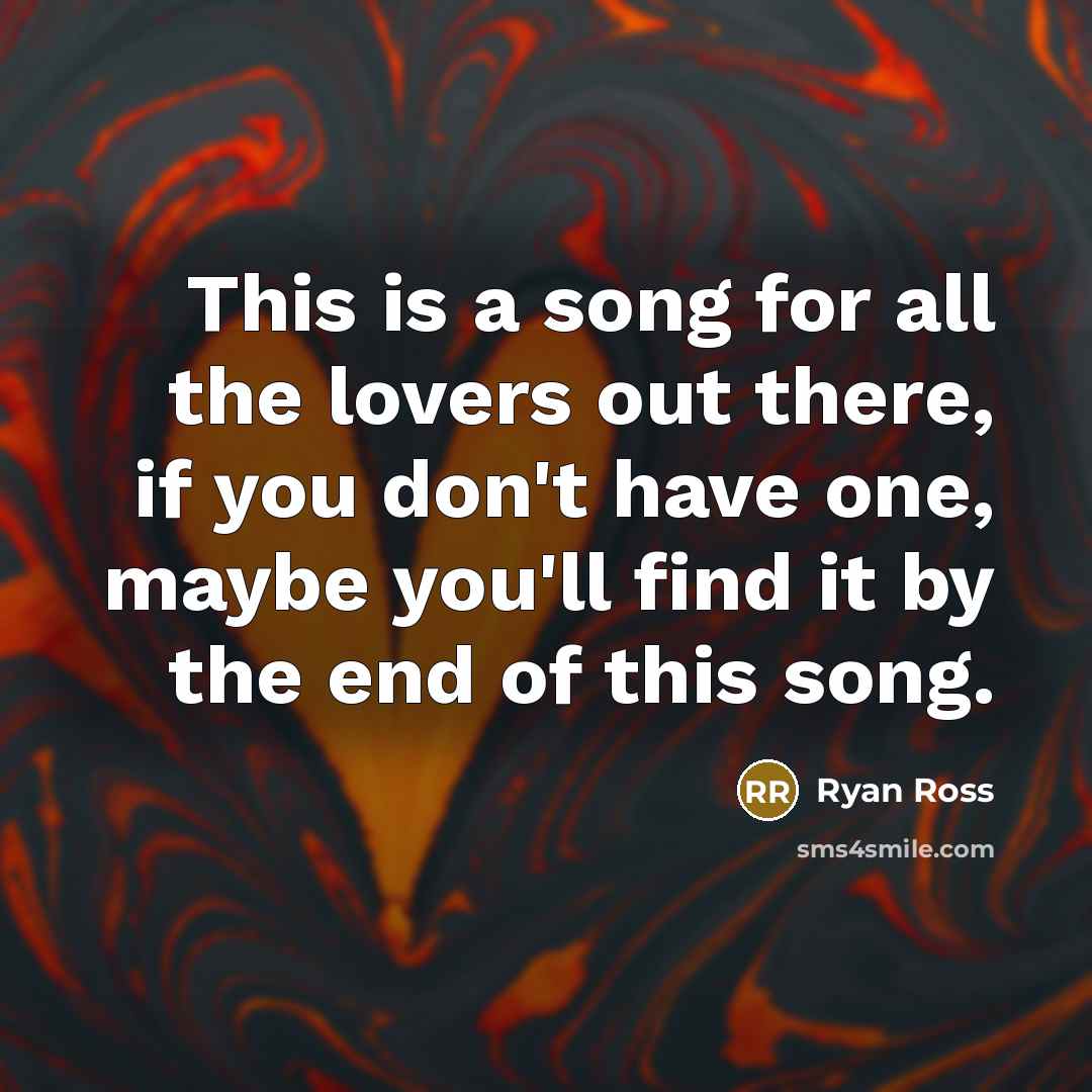 “This is a song for all the lovers out there,…” quote by Ryan Ross