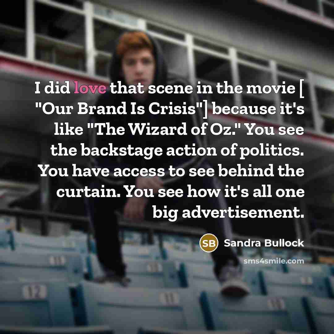 “I did love that scene in the movie [ "Our…” quote by Sandra Bullock