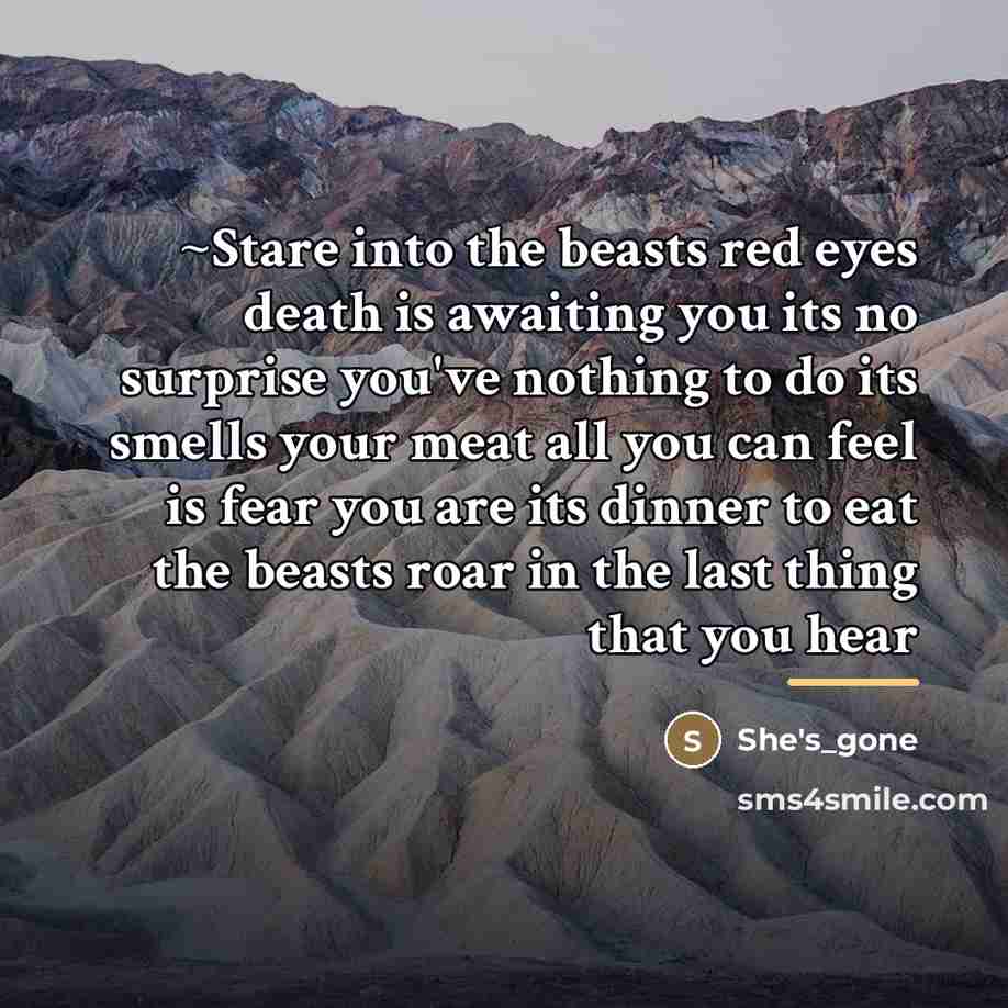 “~Stare into the beasts red eyes death is awaiting you…” quote by She's_gone